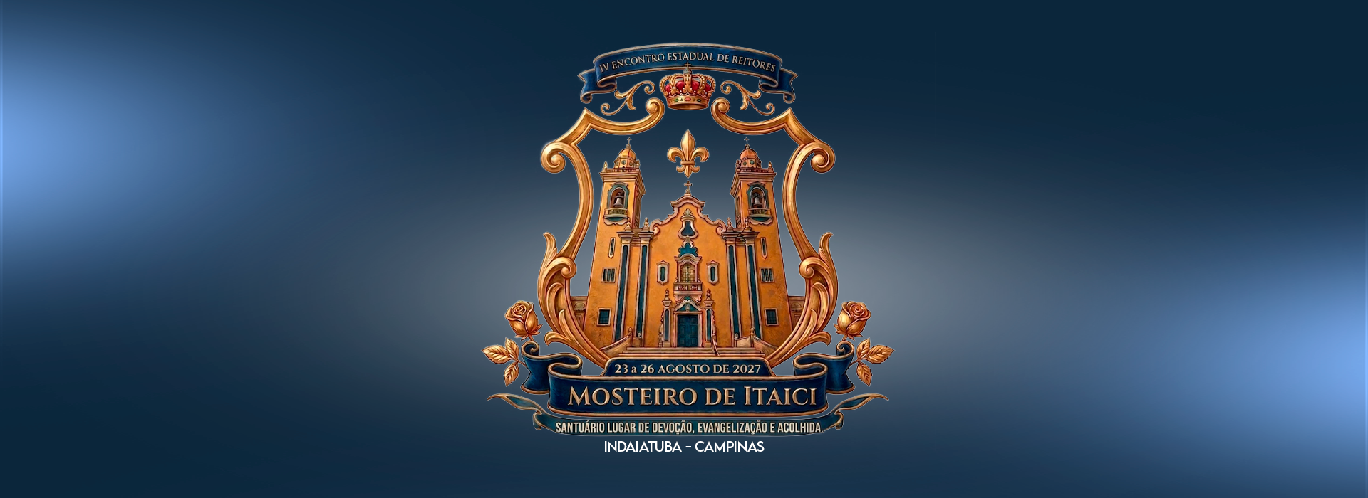IV Encontro Estadual de Reitores — Mosteiro de Itaici, 23 a 26 de agosto de 2027, Indaiatuba - Campinas